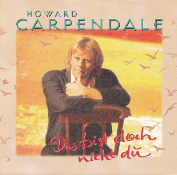 lataa albumi Howard Carpendale - Das Bist Doch Nicht Du