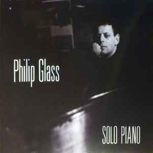 Solo Piano - Philip Glass