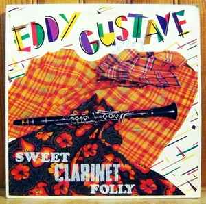 Eddy Gustave - Sweet Clarinet Folly album cover