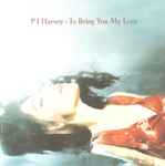 Cover of To Bring You My Love, 1995-02-27, CD