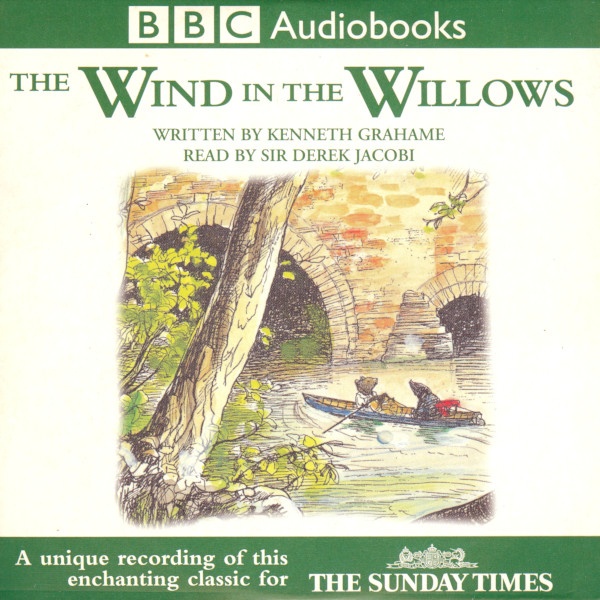 lataa albumi Kenneth Grahame, Sir Derek Jacobi - The Wind In The Willows
