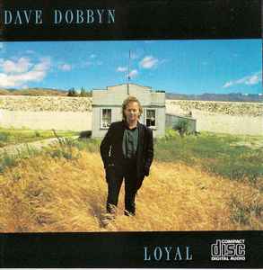 Dave Dobbyn - Loyal album cover