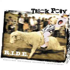 Trick Pony - R.I.D.E. (Rebellious Individuals Delivering Entertainment) album cover
