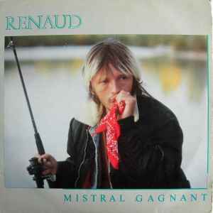Renaud - Mistral Gagnant