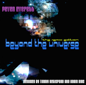 Peven Everett – Beyond The Universe The Remix Edition (2010, CD 