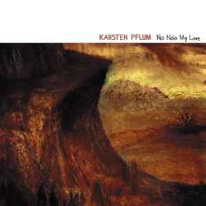 No Noia My Love - Karsten Pflum