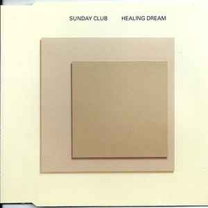 Sunday Club - Healing Dream