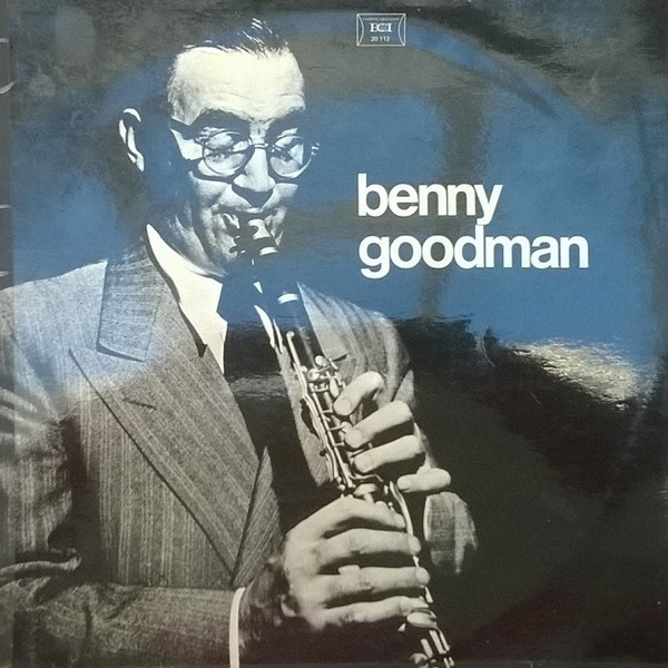 Benny Goodman – Benny Goodman & Paris... Listen To The Magic (1967