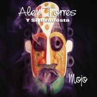 Alex Torres Y Su Orquesta - Mojo album cover