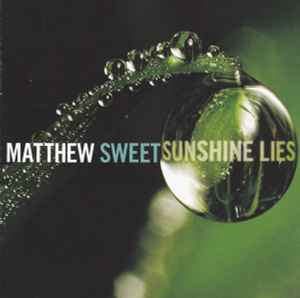 Sunshine Lies - Matthew Sweet