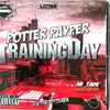 Lotes Presents Potter Payper - Training Day