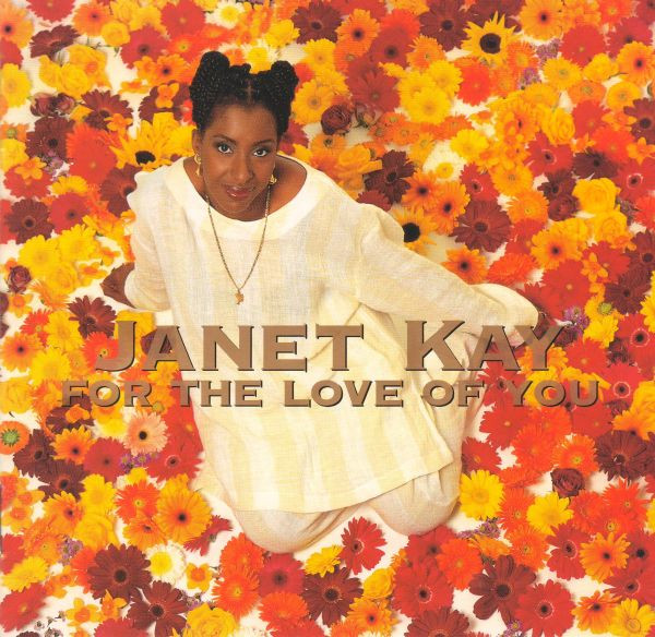 Janet Kay - For The Love Of You | Releases | Discogs