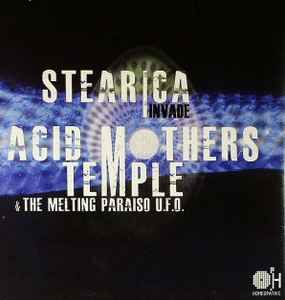 Stearica - Stearica Invade Acid Mothers Temple album cover