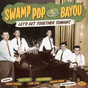 Various - Swamp Pop By The Bayou - Let's Get Together Tonight album cover