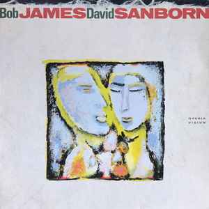 Double Vision - Bob James / David Sanborn