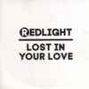 Redlight (4) - Lost In Your Love