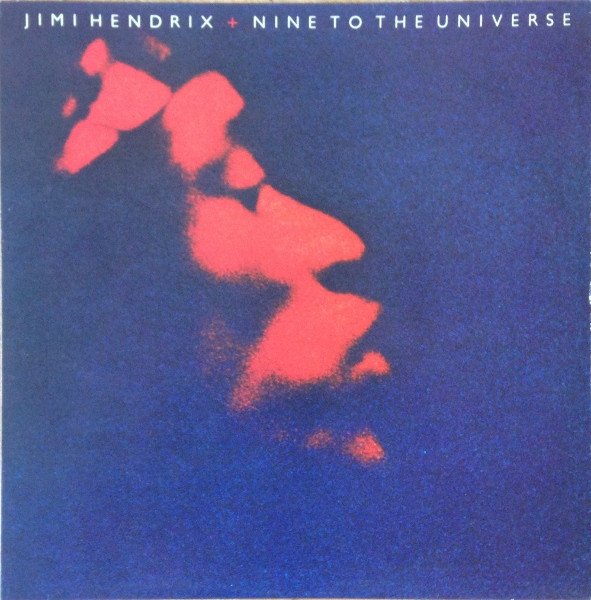 Jimi Hendrix – Nine To The Universe (1980, Vinyl) - Discogs