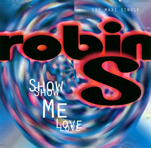 Show Me Love - Album by Robin S. - Apple Music