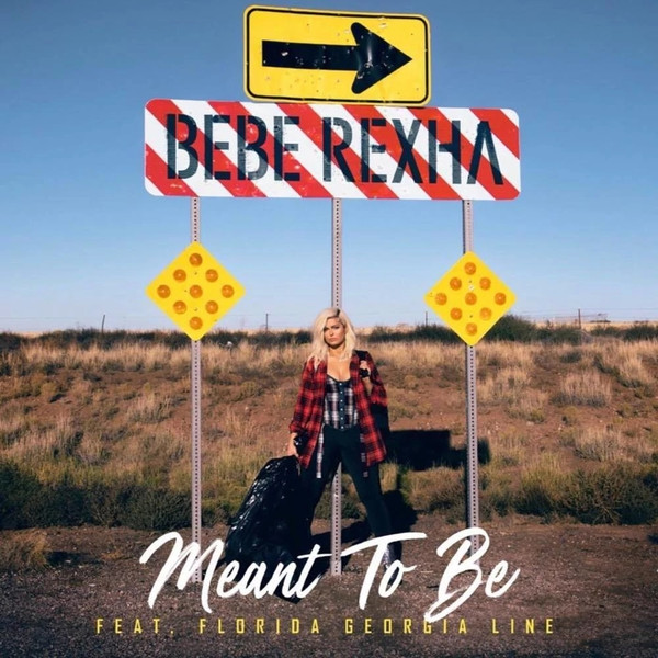 Album herunterladen Bebe Rexha Feat Florida Georgia Line - Meant To Be