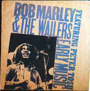 Bob Marley & The Wailers - Early Music album cover