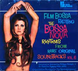 The Bossa Nova Exciting Jazz Samba Rhythms - "Film Bossa" Vol. 6 - Various