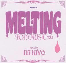 DJ Kiyo – Melting Body Music Vol.1 (2012, CD) - Discogs