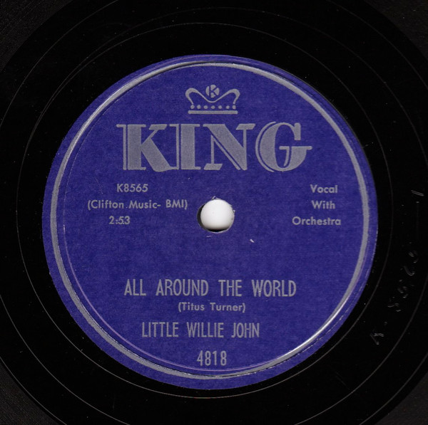 Little Willie John - All Around The World / Don't Leave Me Dear