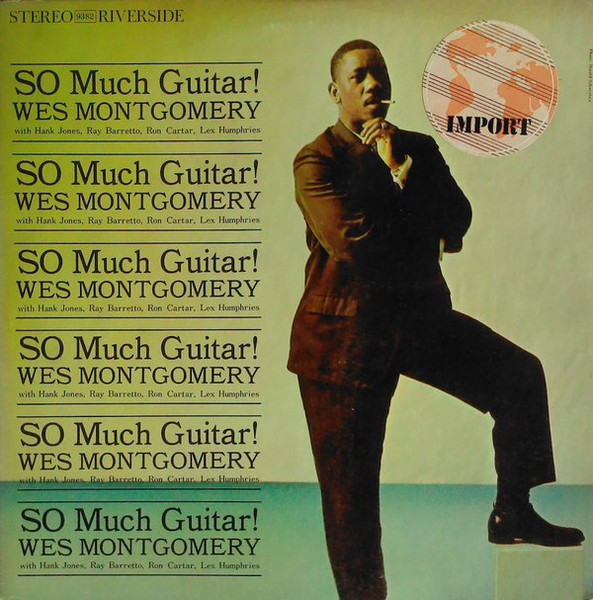 Wes Montgomery – So Much Guitar! (1975, Vinyl) - Discogs