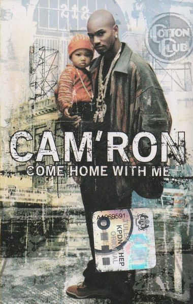 Come Home With Me by Cam'Ron, DJ Kay Slay, Juelz Santana, Daz