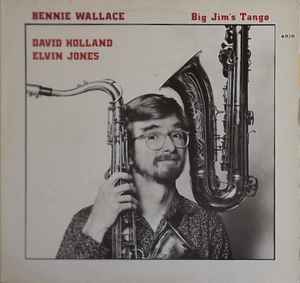 Bennie Wallace - Big Jim's Tango