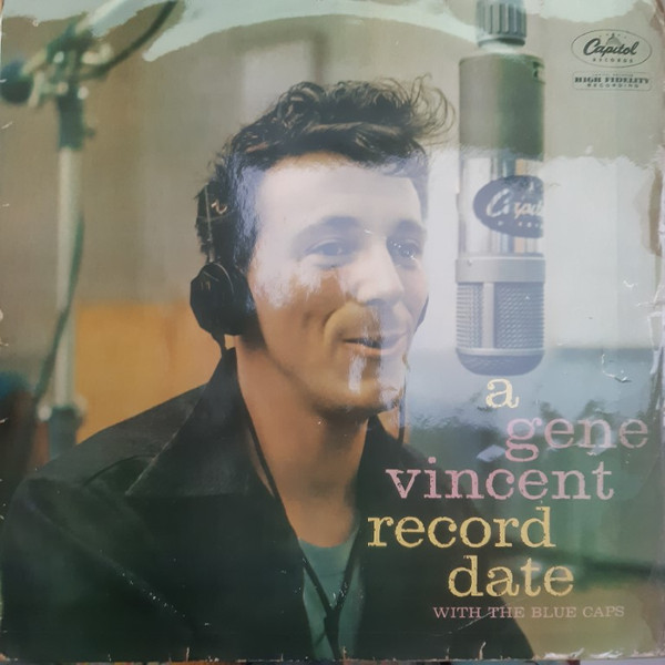 Gene Vincent With The Blue Caps - A Gene Vincent Record Date