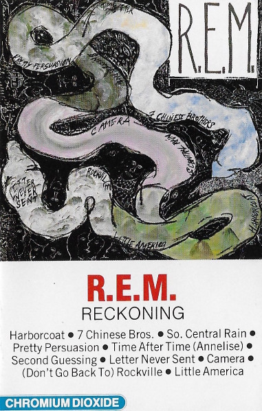 R.E.M. : Reckoning - Behind The Albums