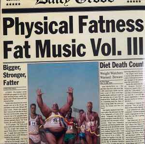 Physical Fatness - Fat Music Vol. III (2022, Vinyl) - Discogs