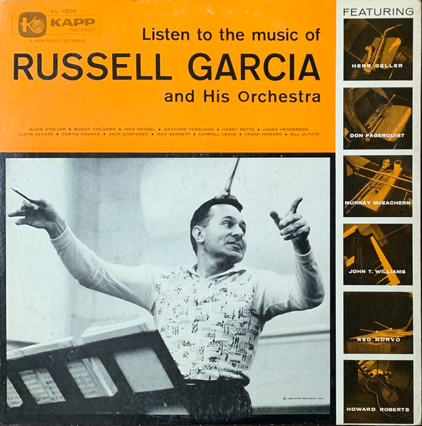 Russell Garcia And His Orchestra – Listen To The Music Of Russell 