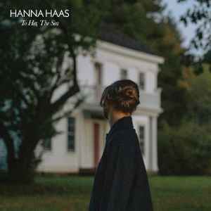 Hanna Haas - To Her, The Sea album cover