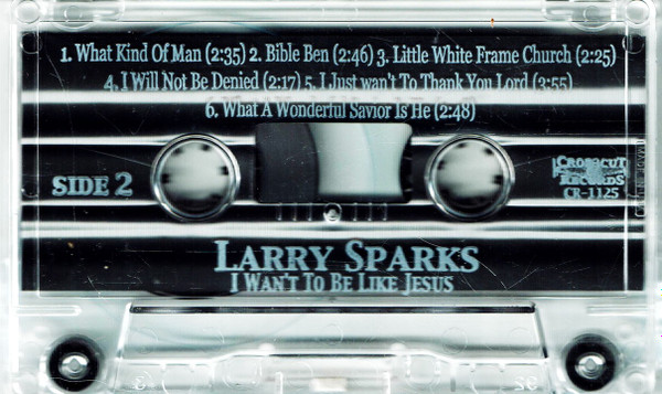 Album herunterladen Larry Sparks - I Want To Be Like Jesus