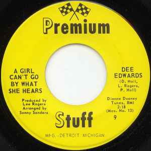 Dee Edwards - A Girl Can't Go By What She Hears album cover