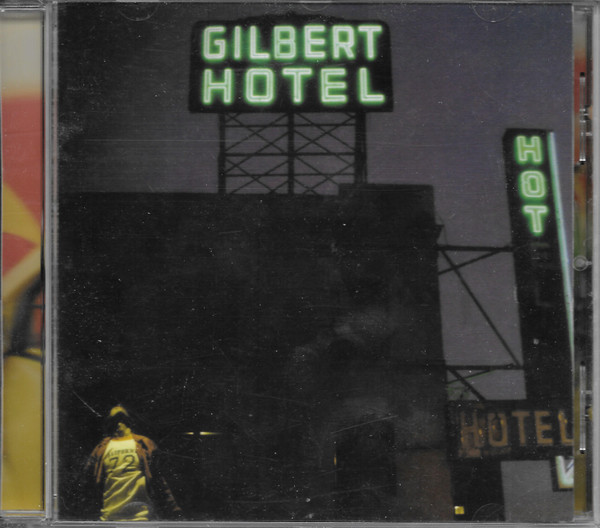 Paul Gilbert – Gilbert Hotel (2003