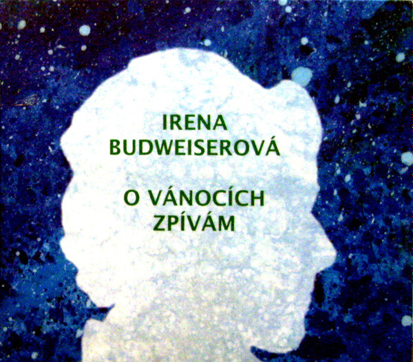 Album herunterladen Irena Budweiserová - O Vánocích Zpívám