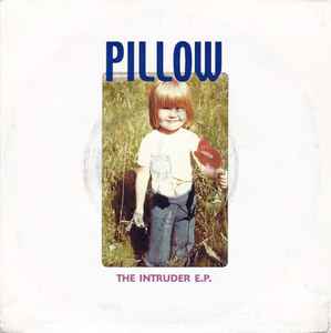 Pillow (7) - The Intruder E.P.
