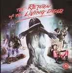 Cover of The Return Of The Living Dead (Original Motion Picture Soundtrack), 2021, Vinyl