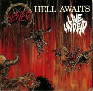 Slayer - Hell Awaits / Live Undead album cover