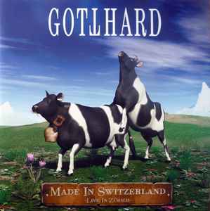 Made In Switzerland - Live In Zürich - - Gotthard