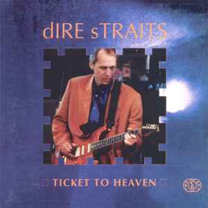 Dire Straits - Ticket To Heaven 
