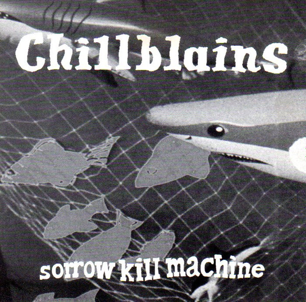 lataa albumi Chillblains - Sorrow Kill Machine