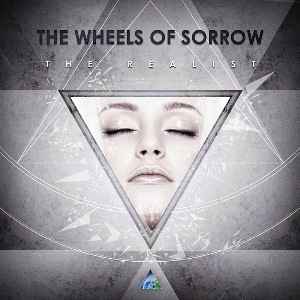 The Wheels Of Sorrow - The Realist album cover