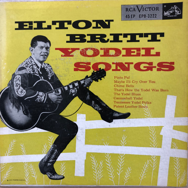 Elton Britt – Yodel Songs (1956, Vinyl) - Discogs