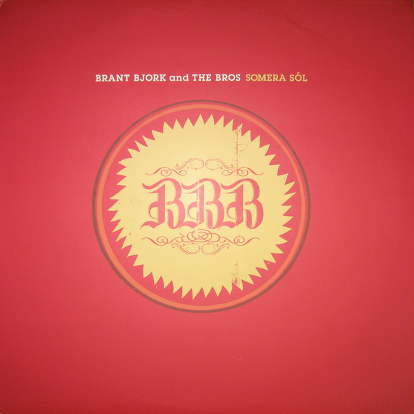 Brant Bjork And The Bros - Somera Sól | Releases | Discogs