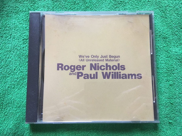 Roger Nichols And Paul Williams – We've Only Just Begun (1970