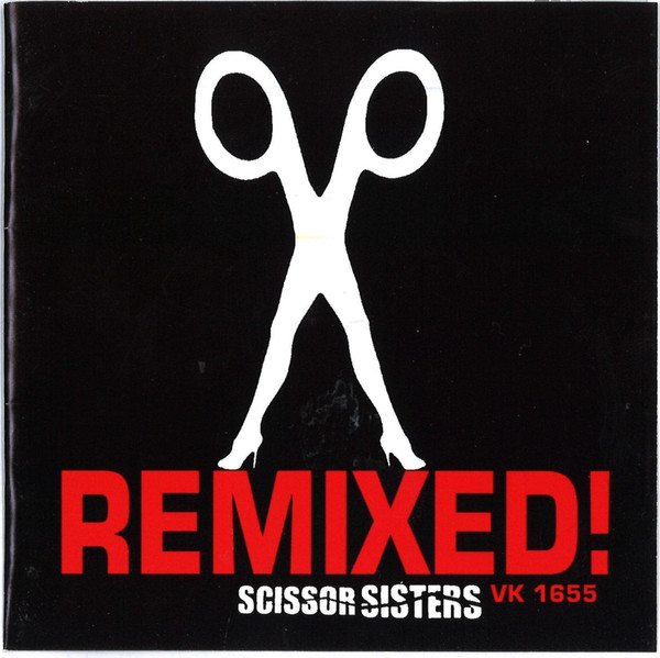 Scissor Sisters – Remixed! (2004, CD) - Discogs